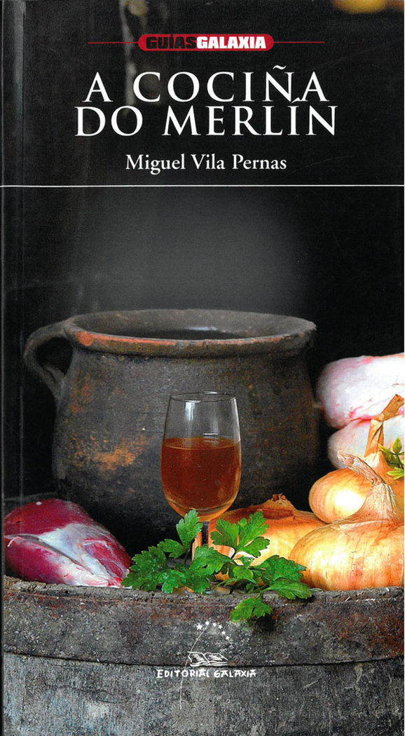 A cociûa de merlin.que e como comen os personaxes de merl, de Vila Pernas, Miguel | portada del libro