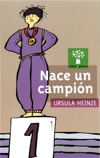 Nace un campion, de Heinze, Ursula | portada del libro