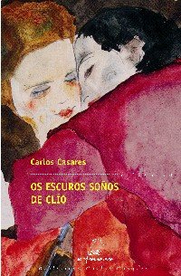 Escuros soûos de clio, os (bcc), de Casares, Carlos | portada del libro