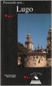 Paseando por Lugo, de Laredo Verdejo, Xosé Luis | portada del libro