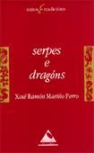 Serpes e dragóns, de Mariño Ferro, Xosé Ramón | portada del libro
