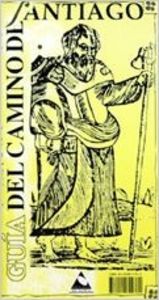 Guía del Camino de Santiago, con mapa, de López Martínez, Cruz | portada del libro