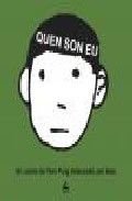 Quen son eu?, de Puig Calzadilla, María Teresa | portada del libro
