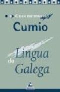Gran Dicionario Cumio da Lingua Galega, de López Martínez, Cruz | portada del libro