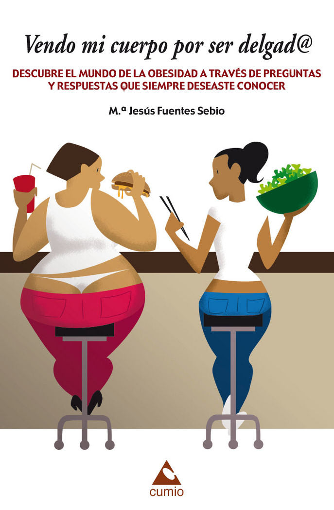 Vendo mi cuerpo por ser delgad@, de Fuentes Sebio, María Jesús | portada del libro