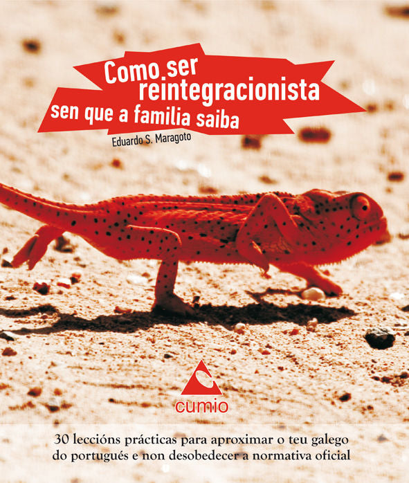 Como ser reintegracionista sen que a familia saiba, de Sanches Maragoto, Eduardo | portada del libro