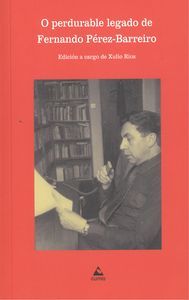 O perdurable legado de Fernando Pérez-Barreiro, de Ríos Paredes | portada del libro