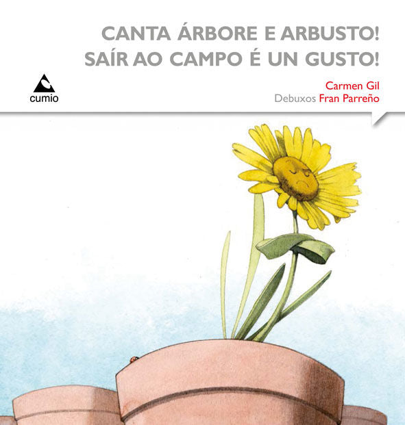 Canta árbore e arbusto! Saír ao campo é un gusto!, de Gil Martínez | portada del libro