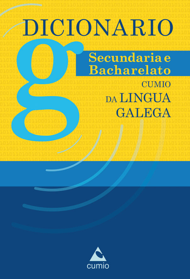 Dicionario Secundaria e Bacharelato Cumio da lingua galega | portada del libro