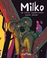 MILKO: UN HEROE HAMBRIENTO, de PEIX, SUSANA | portada del libro