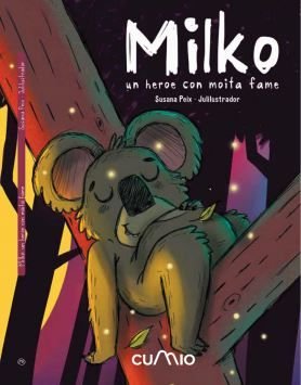 MILKO: UN HEROE CON MOITA FAME, de PEIX, SUSANA | portada del libro