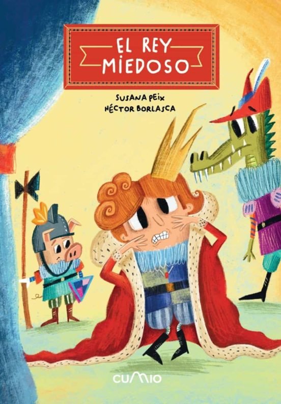 EL REY MIEDOSO, de PEIX, SUSANA | portada del libro