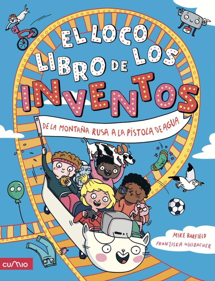 EL LOCO LIBRO DE LOS INVENTOS, de BARFIELD, MIKE | portada del libro