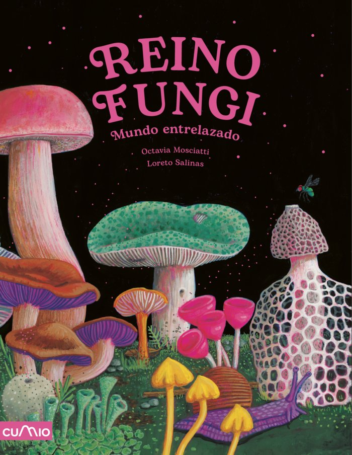 REINO FUNGI: MUNDO ENTRELAZADO, de MOSCIATTI, OCTAVIA | portada del libro