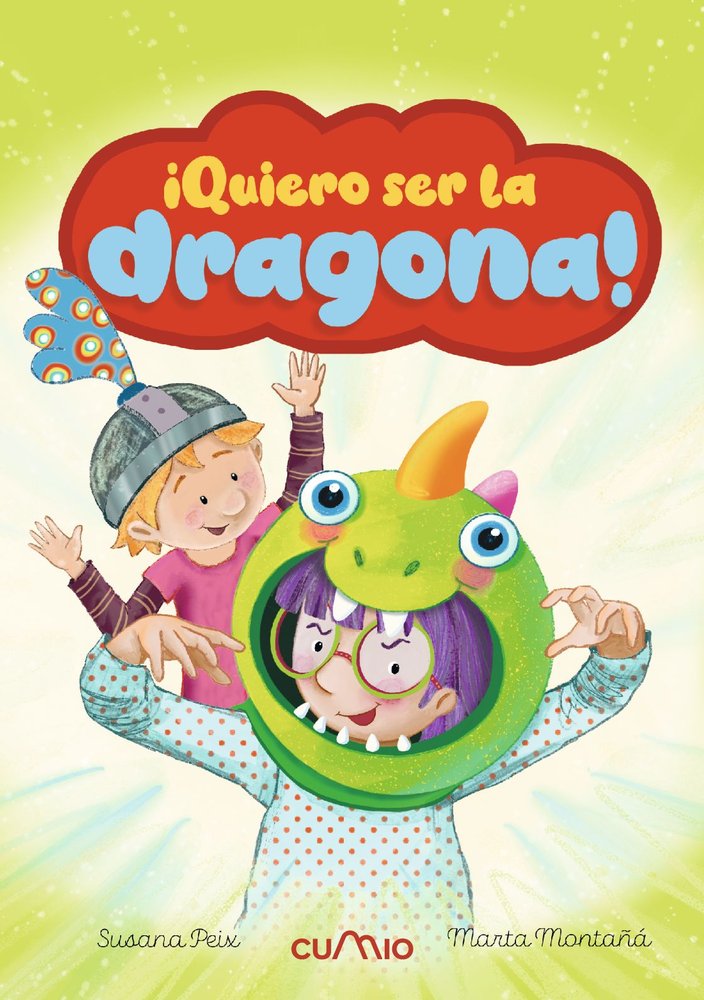 ¡QUIERO SER LA DRAGONA! ("LEEMOS +6"), de SUSANA , PEIX | portada del libro