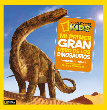 Mi primer gran libro de los dinosaurios, de D. Hughes, Catherine | portada del libro