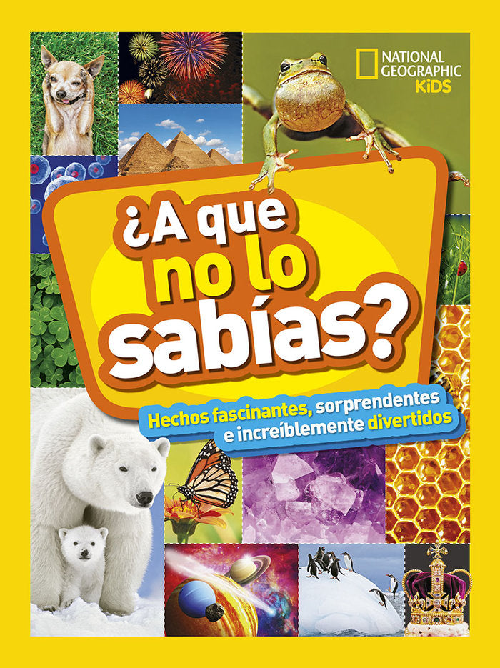 ¿A que no lo sabías?, de GEOGRAPHIC NATIONAL | portada del libro