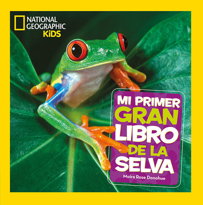 Mi primer gran libro de la selva, de Donohue Moira Rose | portada del libro