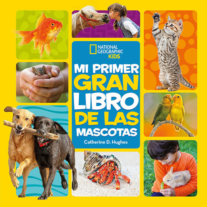 Mi primer gran libro de las mascotas, de D. Hughes, Catherine | portada del libro