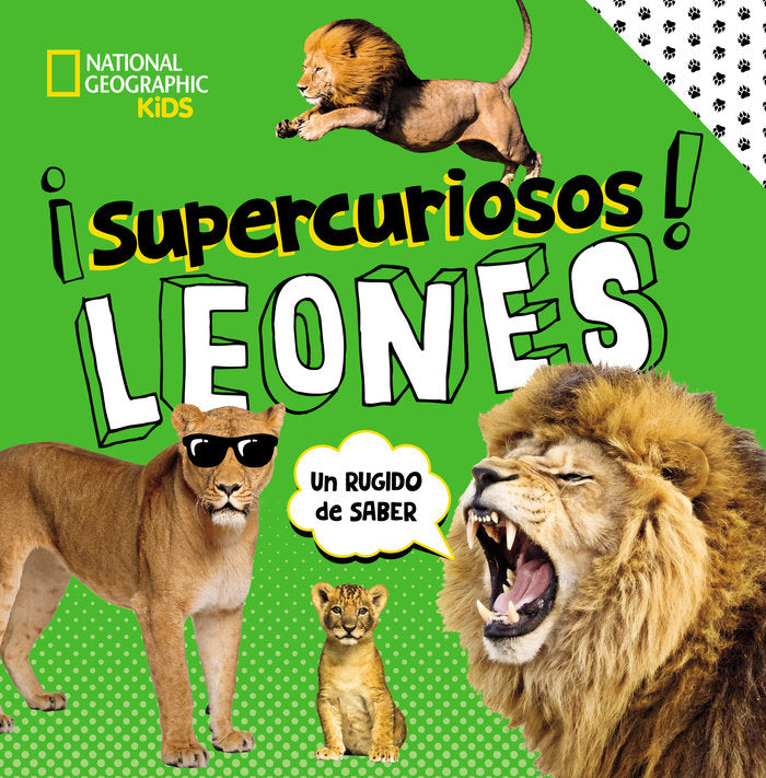 SUPERCURIOSOS LEONES, de MARGIE MARKARIAN | portada del libro
