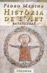 Història de l'art (Batxillerat), de Medina | portada del libro