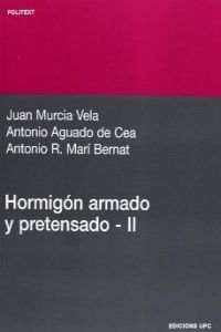 Hormigón armado y pretensado II, de MURCIA VELA | portada del libro