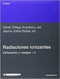Radiaciones ionizantes. Utilización y riesgos II, de ORTEGA ARAMBURU | portada del libro