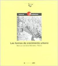 Las formas de crecimiento urbano, de SOL· MORALES RUBIO | portada del libro