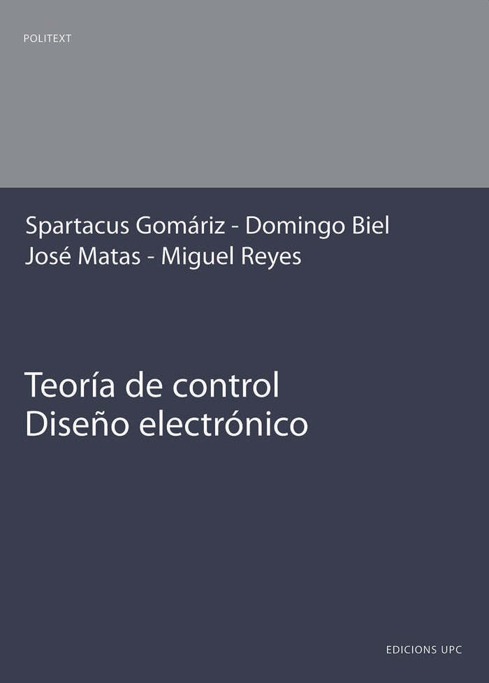 Teoría de control. Diseño electrónico, de Gomáriz Castro, Spartacus | portada del libro