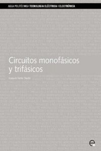 Circuitos monofásicos y trifásicos, de PEDRA DURAN, JOAQUIN | portada del libro