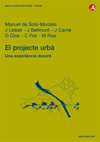 El projecte urbà. Una experiència docent, de Solà-Morales | portada del libro