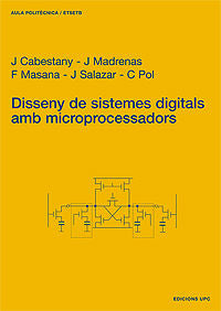 DISSENY DE SISTEMES DIGITALS AMB MICROPROCESSADORS, de CABESTANY MONCUSI | portada del libro