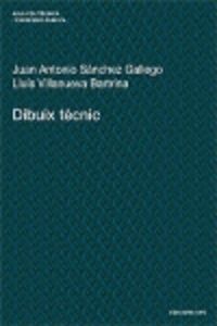 DIBUIX TECNIC, de SANCHEZ GALLEGO, JUAN ANTONIO | portada del libro