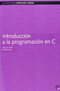 Introducción a la programación en C, de Peña Basurto | portada del libro