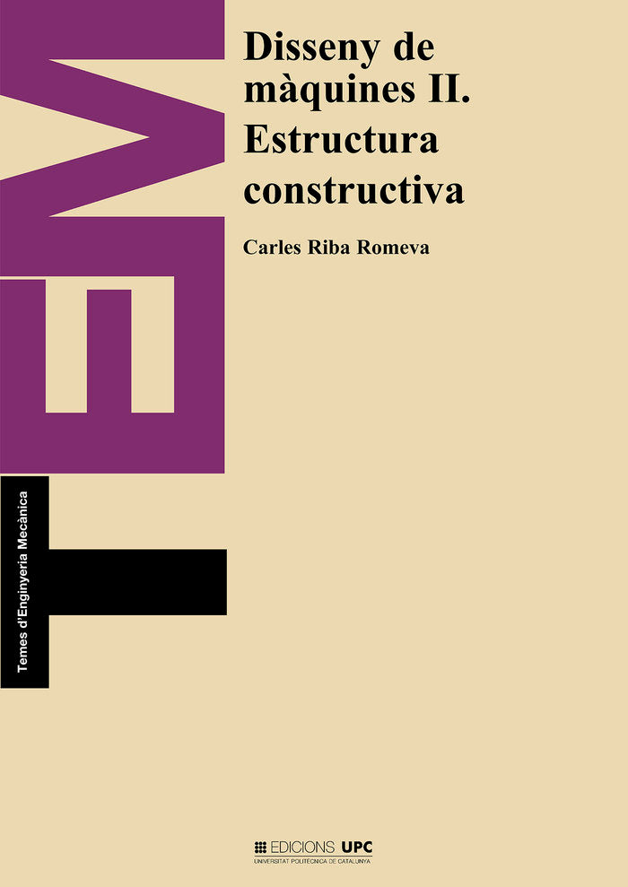 Disseny de màquines II. Estructura constructiva, de Riba Romeva, Carles | portada del libro
