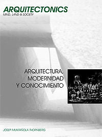 Arquitectura, modernidad y conocimiento, de Muntañola Thornberg, Josep | portada del libro