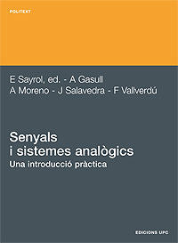 Senyals i sistemes analògics. Una introducció pràctica, de Sayrol Clols, Elisa | portada del libro