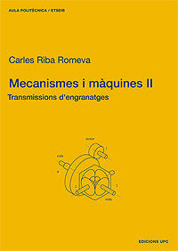 Mecanismes i màquines II. Transmissions d'engranatges, de Riba Romeva, Carles | portada del libro