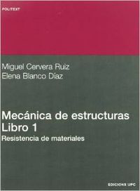 Mecánica de estructuras I. Resistencia de materiales, de CERVERA RUIZ | portada del libro