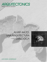 Alvar Aalto. Una arquitectura dialógica, de Domínguez | portada del libro