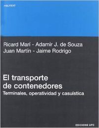 El transporte de contenedores: terminales, operatividad y casu¡stica, de MARI SAGARRA, RICARD | portada del libro
