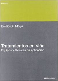 Tratamientos en viña. Equipos y técnicas de aplicación, de Gil Moya, Emilio | portada del libro