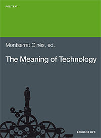 The Meaning of technology. Selected readings from American sources, de GINES GIBERT, MONTSERRAT | portada del libro