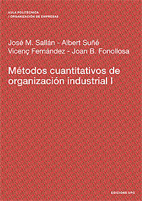 Métodos cuantitativos de organización industrial I, de Sallán Leyes, José Mª | portada del libro