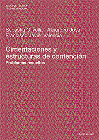 Cimentaciones y estructuras de contención. Problemas resueltos, de OLIVELLA PASTALLE | portada del libro