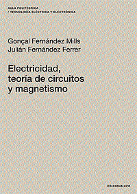 Electricidad, teor¡a de circuitos y magnetismo, de GONÇAL FERNANDEZ, MILLS | portada del libro