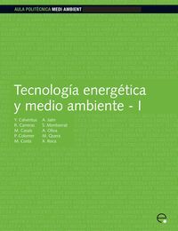 Tecnología energética y medio ambiente I, de Jaén González, Antoni | portada del libro