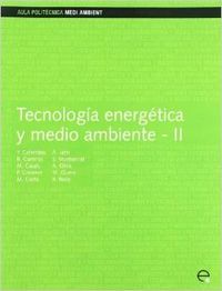 Tecnología energética y medio ambiente II, de Jaén González, Antoni | portada del libro
