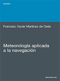Meteorolog¡a aplicada a la navegación, de MARTINEZ DE OSES, FRANCESC XAVIER | portada del libro