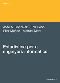 Estadística per a enginyers informàtics, de Muñoz Gracia, Mª Pilar | portada del libro
